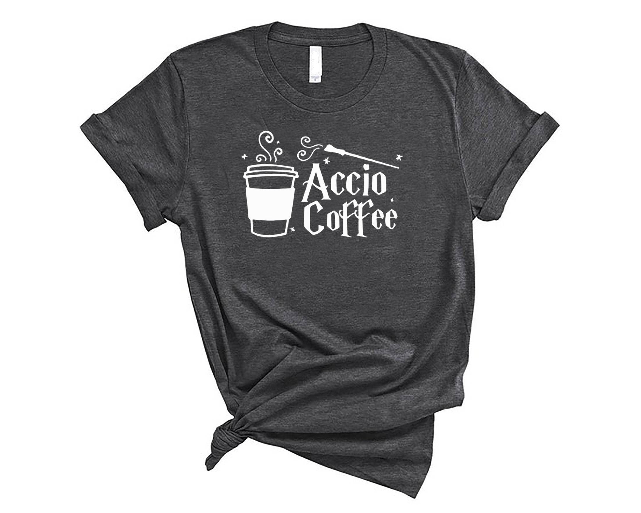 Accio Coffee shirt, Wizarding Coffee Lover shirt, Wizard shirt