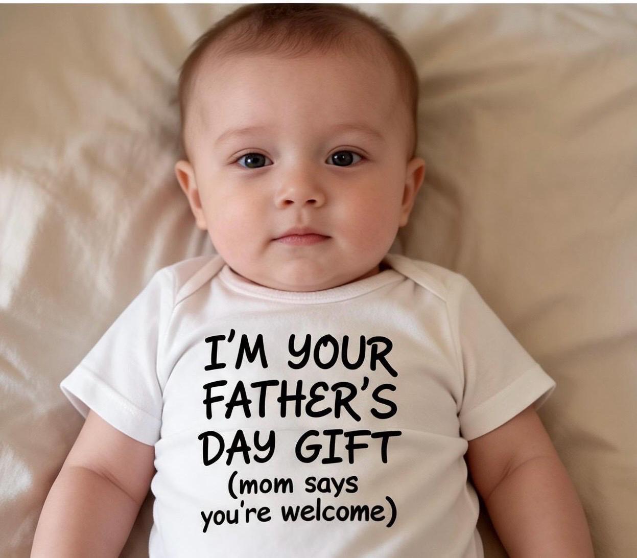 I’m your Father’s Day gift onesie